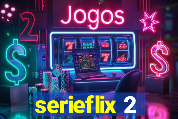 serieflix 2